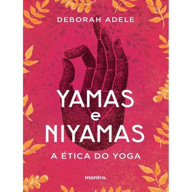 Imagem de Yamas E Niyamas - A Etica Do Yoga