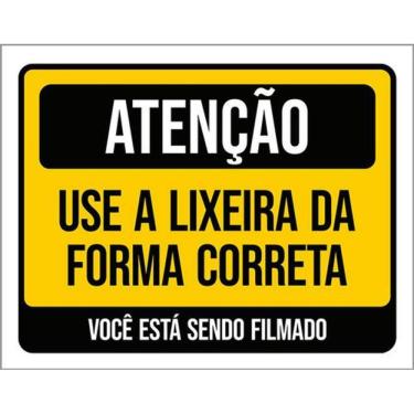 Imagem de Kit 3 Placas Atenção Use Lixeira Forma Correta Você Filmado
