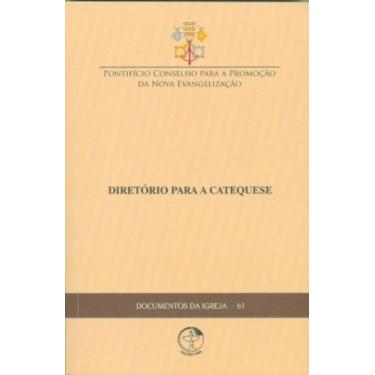 Imagem de Documentos Da Igreja 61 - Diretório Para A Catequese 2  Ed - EDICOES C