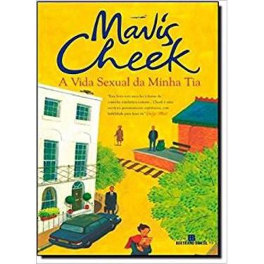 Imagem de Livro A Vida Sexual da Minha Tia - Mavis Cheek - BERTRAND DO BRASIL - 