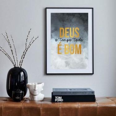 Imagem de Quadro Deus O Tempo Todo É Bom - 60X48Cm