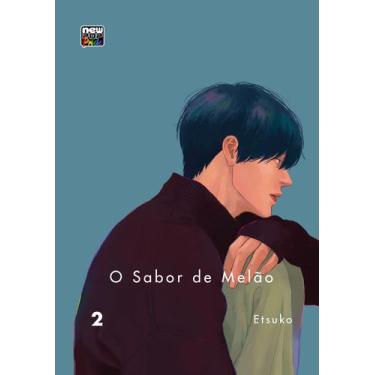 Imagem de Livro - O Sabor de Melão: Volume 2 (Final)