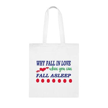 Imagem de Por que se apaixonar quando você não pode adormecer, sacola divertida, bolsa de ombro, bolsas reutilizáveis, ideia de presente de cesta de Natal de aniversário, Branco