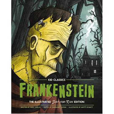 Imagem de Frankenstein - Kid Classics: The Classic Edition Reimagined Just-For-Kids! (Kid Classic #2) 1