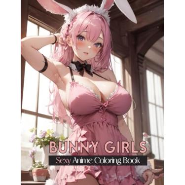 Imagem de Sexy Anime Coloring Book: BUNNY GIRLS: Hot and Naughty Anime Bunny Girls Coloring Pages for Manga Fans Relaxation and stress relief: 9