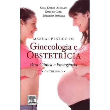 Imagem de Manual Pratico De Ginecologia E Obstetricia Para Clinica E Emergencia - On