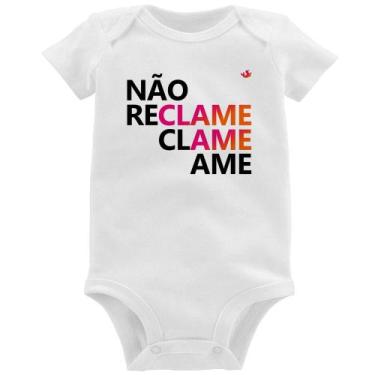 Imagem de Body Bebê Não reclame, clame, ame - Foca na Moda, Branco, GG