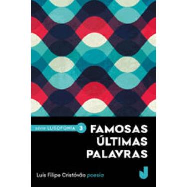 Imagem de Famosas Últimas Palavras