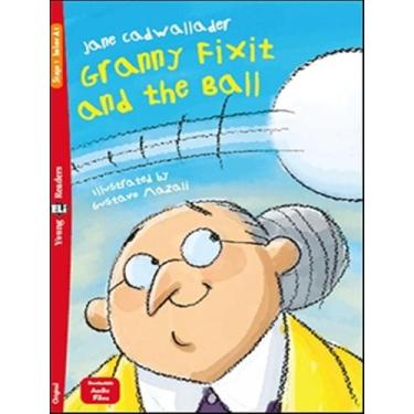 Imagem de Livro - Granny Fixit And The Ball - Young Eli Readers Below A1 - Downl
