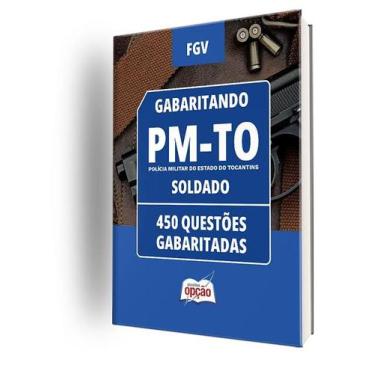 Imagem de Caderno PM-TO - Soldado - 450 Questões Gabaritadas - Apostilas Opção