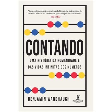 Imagem de Contando - Uma História Da Humanidade E Das Vidas Infinitas Dos Número