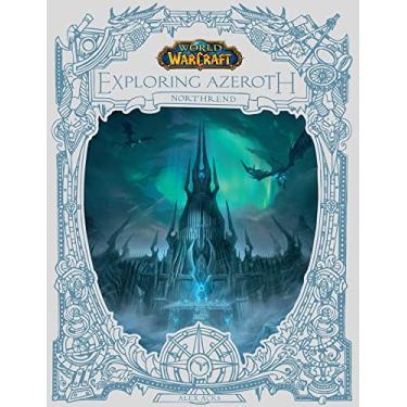 Imagem de World of Warcraft: Exploring Azeroth: Northrend (Exploring Azeroth, 3)- English edition