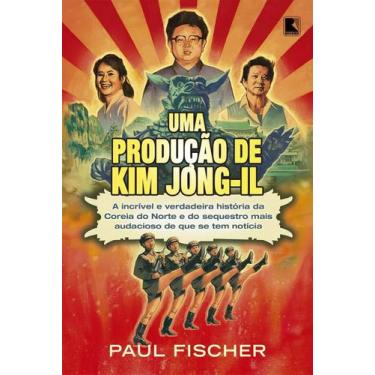 Imagem de Livro - Uma Produção De Kim Jong-Il
