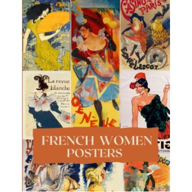 Imagem de Livro de pôster vintage feminino francês recortado: efêmeras para junk Journal (A coleção de pôsteres antigos)