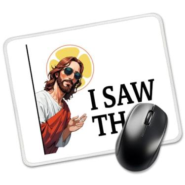 Imagem de Juoqg I Saw That Mouse pads retangulares, mouse pads engraçados Jesus para mesa, mouse pad cristão para familiares amigos, presentes de meme de Jesus para colegas, presentes engraçados de escritório