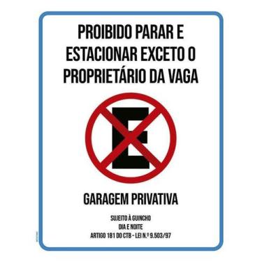 Imagem de Placa Proibido Parar Estacionar Exceto Proprietário 18X23 - Sinalizo