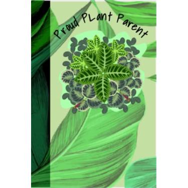 Imagem de Title: Proud Plant Parent Notebook and Password Storage #2 | 120 Pages (100 Lined, 20 Password Pages) | Journal | Notes