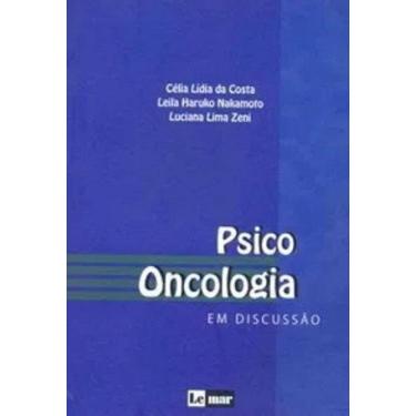 Imagem de Livro Psico-Oncologia Em Discussão 1ª Edição Costa E Outros
