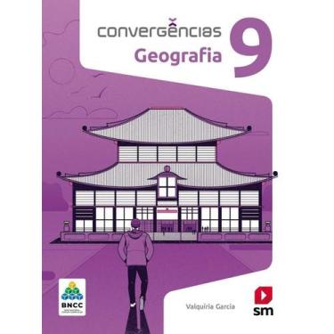 Imagem de Convergencias Geografia 9 Ano - Bncc - Sm - EDICOES SM LTDA