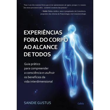 Imagem de Experiências Fora do Corpo ao Alcance de Todos