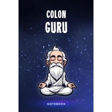 Imagem de Colon Guru Notebook: Customized 100 Page Lined Notepad Journal Gift For A Busy Colon Hydrotherapist : Much Better Than A Throw Away Greeting Or Birthday Card.
