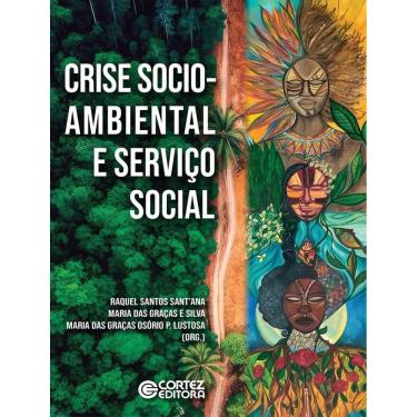 Imagem de Crise Socioambiental E Servico Social