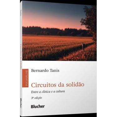 Imagem de Circuitos Da Solidão - Entre A Clínica E A Cultura - BLUCHER, 3