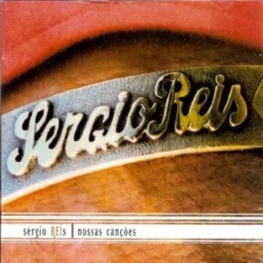 Imagem de Cd sérgio reis - nossas canções - SOML