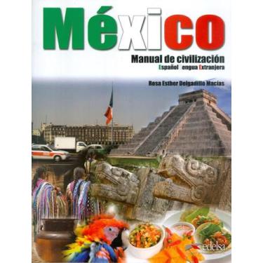 Imagem de Livro - Mexico Manual De Civilizacion - Libro Del Alumno - Nivel B1-C2