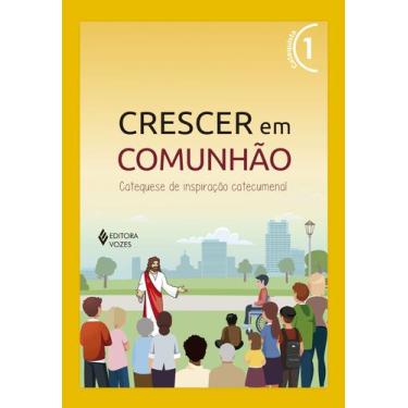 Imagem de Livro - Crescer em Comunhão vol. 1 Catequista