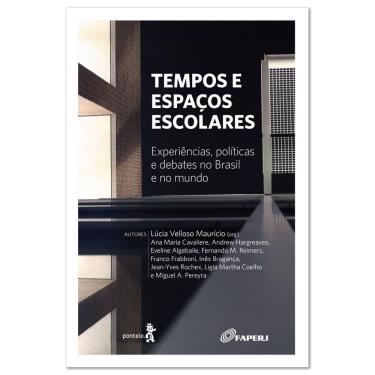 Imagem de Tempos e Espaços Escolares - Experiências, Políticas e Debates No Brasil e No Mundo