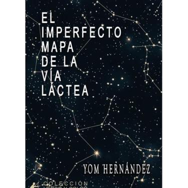 Imagem de El imperfecto mapa de la vía láctea - Espanhol