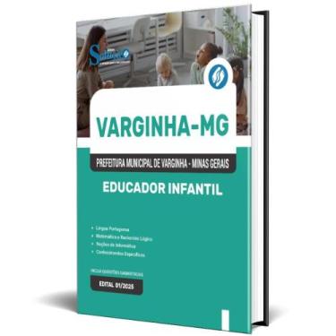 Imagem de Apostila Prefeitura De Varginha Mg 2025 - Educador Infantil - Editora 