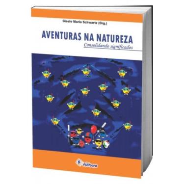 Imagem de Aventuras Na Natureza: Consolidando Significados