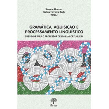 Imagem de Gramática, aquisição e processamento linguístico - PONTES EDITORES