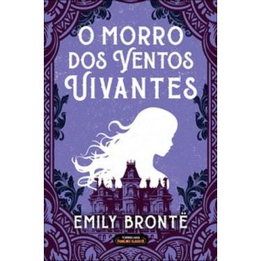 Imagem de O morro dos ventos uivantes - TORDESILHAS FABULOUS CLASSICS - ALTA BOO