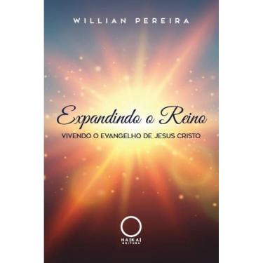 Imagem de Expandindo o Reino: Vivendo o Evangelho de Jesus Cristo