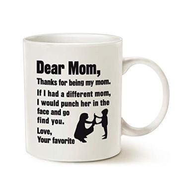 Imagem de MAUAG Caneca de café engraçada para o dia das mães para mãe, Dear Mom, Thanks for Being... Love, Your Favorite Best Gifts for Mom Mom, White 325 ml