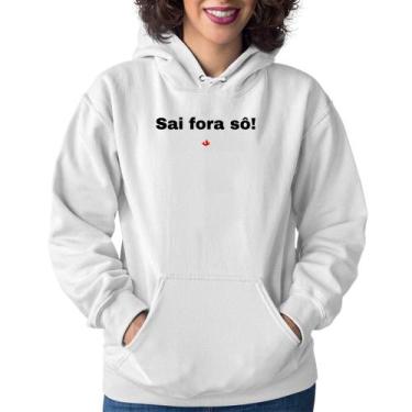 Imagem de Moletom Feminino Sai fora sô! - Foca na Moda, Branco, M