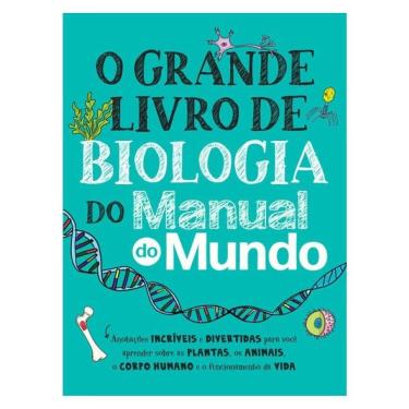 Imagem de O Grande Livro De Biologia Do Manual Do Mundo