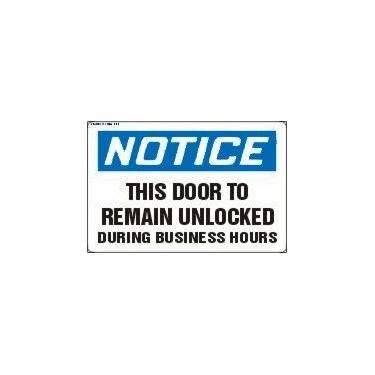 Imagem de Observe que esta porta permanecerá destrancada durante o horário comercial Placa de vinil adesiva de 17,8 cm x 25,4 cm