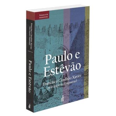 Imagem de Paulo e Estevão - Romance de Francisco Cândido Xavier e Emmanuel - FEB