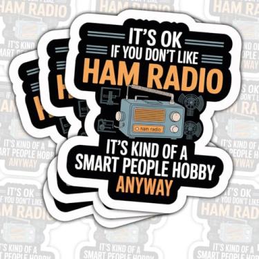 Imagem de Adesivo de rádio amador inteligente para pessoas – decalque de vinil engraçado com citação de operador de rádio à prova d'água para laptop, estojo de transceptor, notebook, caixa de ferramentas