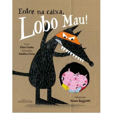 Imagem de Livro - Entre na caixa, Lobo Mau!