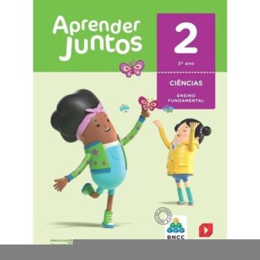 Imagem de Aprender Juntos Ciências 2 Ano - BNNC - 06Ed/17