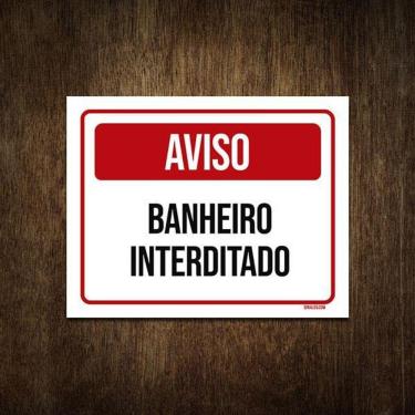 Imagem de Placa De Sinalização - Aviso Banheiro Interditado 27X35