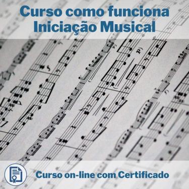 Imagem de Curso Online em videoaula de como funciona Iniciação Musical com Certificado + 2 brindes