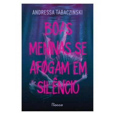 Imagem de Boas Meninas Se Afogam Em Silêncio