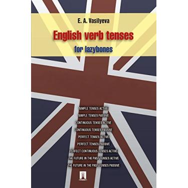 Imagem de English verb tenses for lazybones (English Edition)