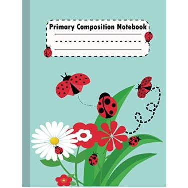 Imagem de Primary Composition Book Story Journal Grades K-2: Cute ladybug Notebook With 119 Story Pages | Handwriting Practice Paper With Picture Space For ... Midline Paper | Back to school Gifs Journals